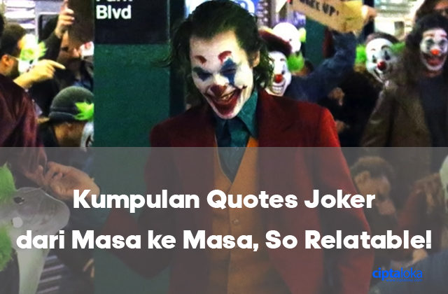Kumpulan Quotes Joker Dari Masa Ke Masa So Relatable