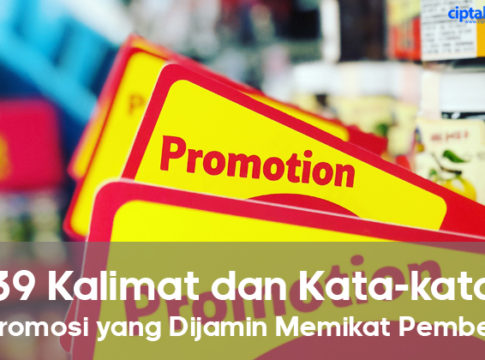39 Kalimat dan Kata-kata Promosi, yang Dijamin Memikat Pembeli